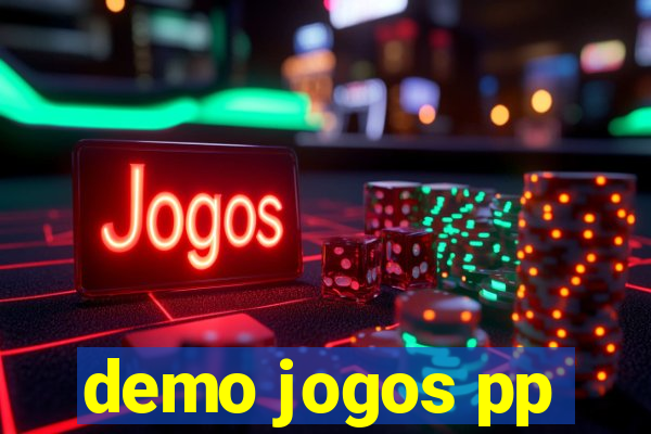 demo jogos pp